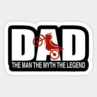 Dad The Man The Myth The Legend Sticker